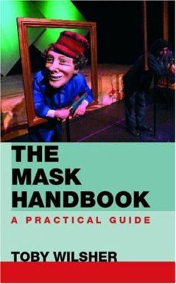 The Mask Handbook : A Practical Guide