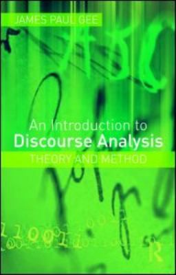 An Introduction to Discourse Analysis : Theory and Method
