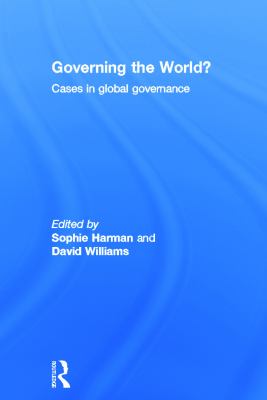 Governing the World? : Cases in Global Governance