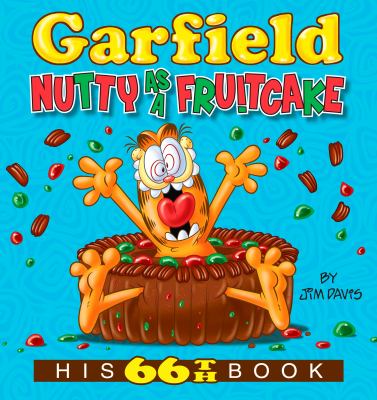 Garfield Nutty As a Fruitcake : His 66th Book