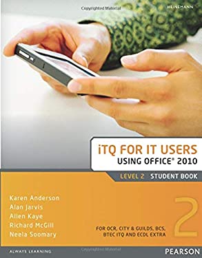 ITQ for IT Users Using Office 2010, Level 2