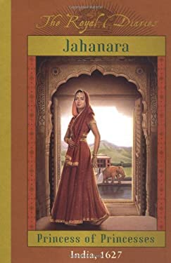Jahanara : Princess of Princesses, India, 1627