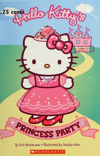 Hello Kitty's Princess Party (Sanrio Hello Kitty) copy by Kris