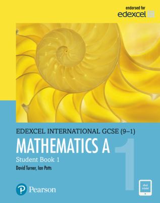 Pearson Edexcel International GCSE (9-1) Mathematics a Student Book 1