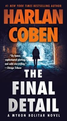 The Final Detail : A Myron Bolitar Novel