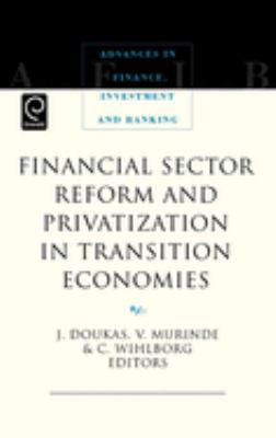 Financial Sector Reform and Privatization in Transition Economies
