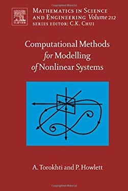 Computational Methods for Modeling of Nonlinear Systems by Anatoli Torokhti and Phil Howlett