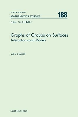 Graphs of Groups on Surfaces : Interactions and Models