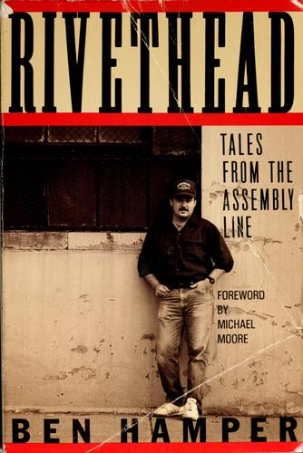 Rivethead : Tales from the Assembly Line