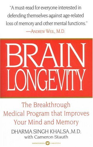 Brain Longevity : The Breakthrough Medical Program that Improves Your Mind and Memory
