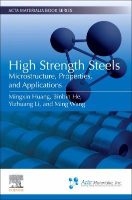 High Strength Steels : Microstructure, Properties, and Applications