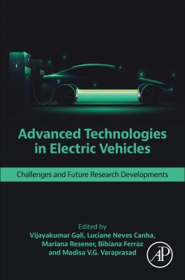 Advanced Technologies in Electric Vehicles : Challenges and Future Research Developments