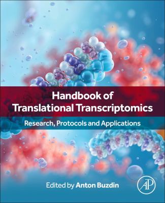 Handbook of Translational Transcriptomics : Research, Protocols and Applications