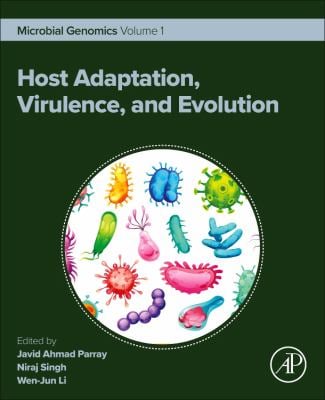 Host Adaptation, Virulence, and Evolution : Microbial Genomics Volume 1