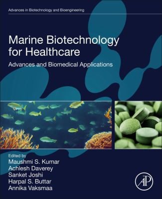 Marine Biotechnology for Healthcare : Advances and Biomedical Applications
