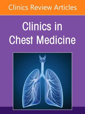 Pulmonary Function Testing, an Issue of Clinics in Chest Medicine