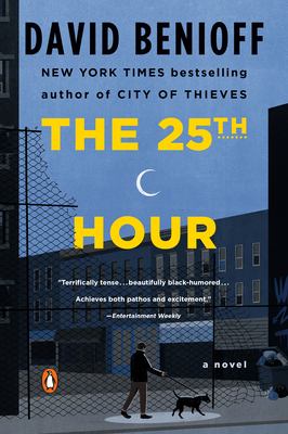 The 25th Hour : A Novel