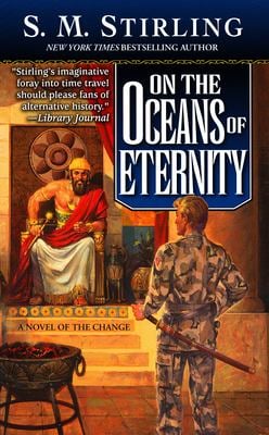 On the Oceans of Eternity : A Novel of the Change