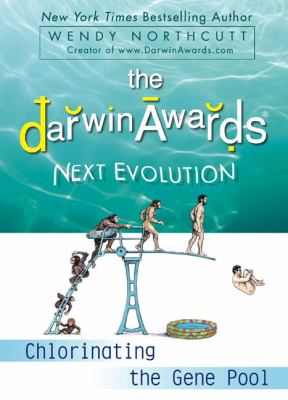 The Darwin Awards Next Evolution : Chlorinating the Gene Pool