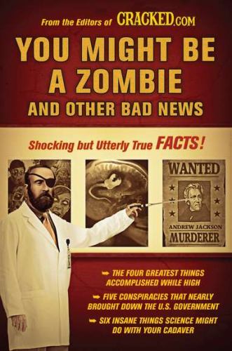 You Might Be a Zombie and Other Bad News : Shocking but Utterly True Facts