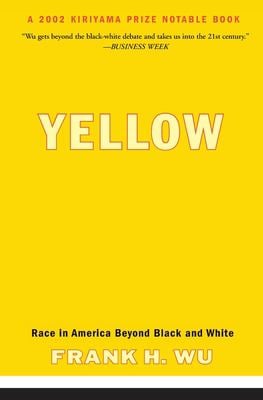 Yellow : Race in America Beyond Black and White