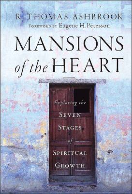 Mansions of the Heart : Exploring the Seven Stages of Spiritual Growth