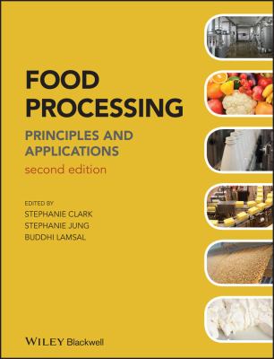 Food Processing : Principles and Applications