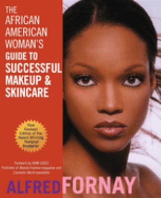 The African American Woman's Guide to Successful Makeup and Skincare