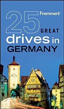 Frommer's 25 Great Drives in Germany