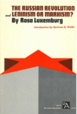 The Russian Revolution and Leninism or Marxism?