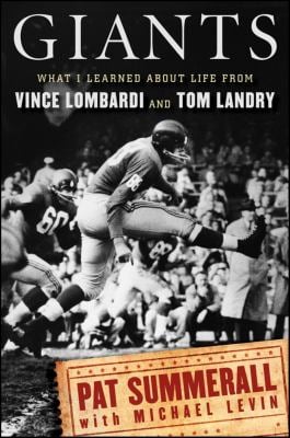 Giants : What I Learned about Life from Vince Lombardi and Tom Landry