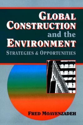 Global Construction and the Environment : Strategies and Opportunities
