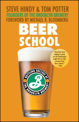 Beer School : Bottling Success at the Brooklyn Brewery