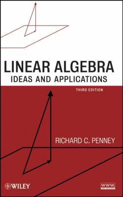 Linear Algebra : Ideas and Applications