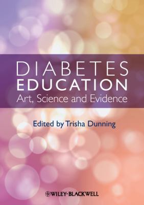 Diabetes Education : Art, Science and Evidence