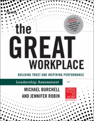 The Great Workplace : Building Trust and Inspiring Performance Self Assessment