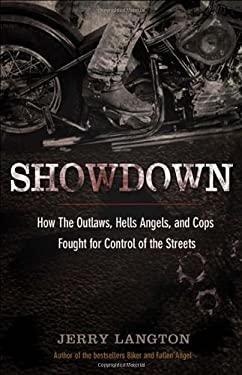 Showdown : How the Outlaws, Hells Angels and Cops Fought for Control of the Streets