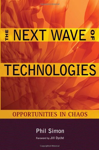The Next Wave of Technologies : Opportunities in Chaos