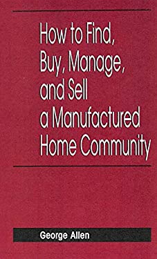 How to Find, Buy, Manage, and Sell a Manufactured Home Communities