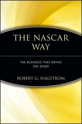 The NASCAR Way : The Business That Drives the Sport