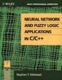 Neural Network and Fuzzy Logic Applications in C-C++