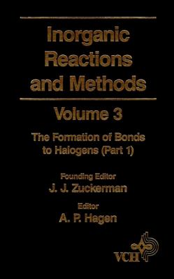 Inorganic Reactions and Methods, the Formation of Bonds to Halogens (Part 1)