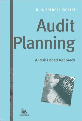 Audit Planning : A Risk-Based Approach