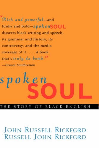 Spoken Soul : The Story of Black English