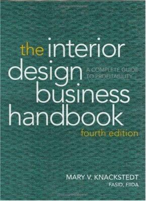 The Interior Design Business Handbook : A Complete Guide to Profitability