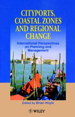Cityports, Coastal Zones and Regional Change : International Perspectives on Planning and Management