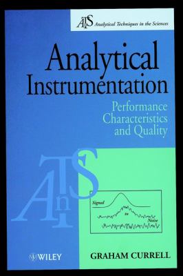 Analytical Instrumentation : Performance Characteristics and Quality