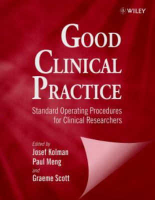 Good Clinical Practice : Standard Operating Procedures for Clinical Researchers