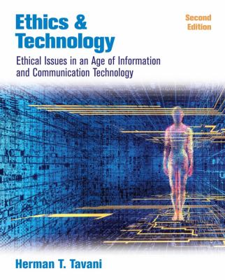 Ethics and Technology : Controversies, Questions, and Strategies for Ethical Computing