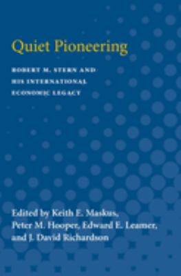 Quiet Pioneering : Robert M. Stern and His International Economic Legacy